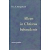 Hoogerland, ds. A. Alleen in Christus behoudenis